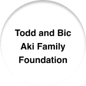 Todd and Bic Aki Family Foundation
